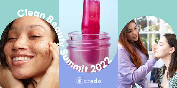 June 4, 2022 | Los Angeles | Credo's Clean Beauty Summit