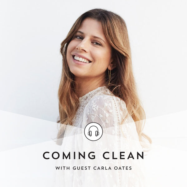 Indie Lee Coming Clean Podcast with Carla Oates