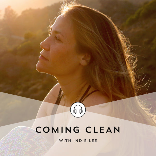 Coming Clean with Indie Lee: Season 2 Episode 14