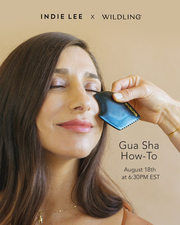 08/18/2020 | Gua Sha How-To with Wildling Tools